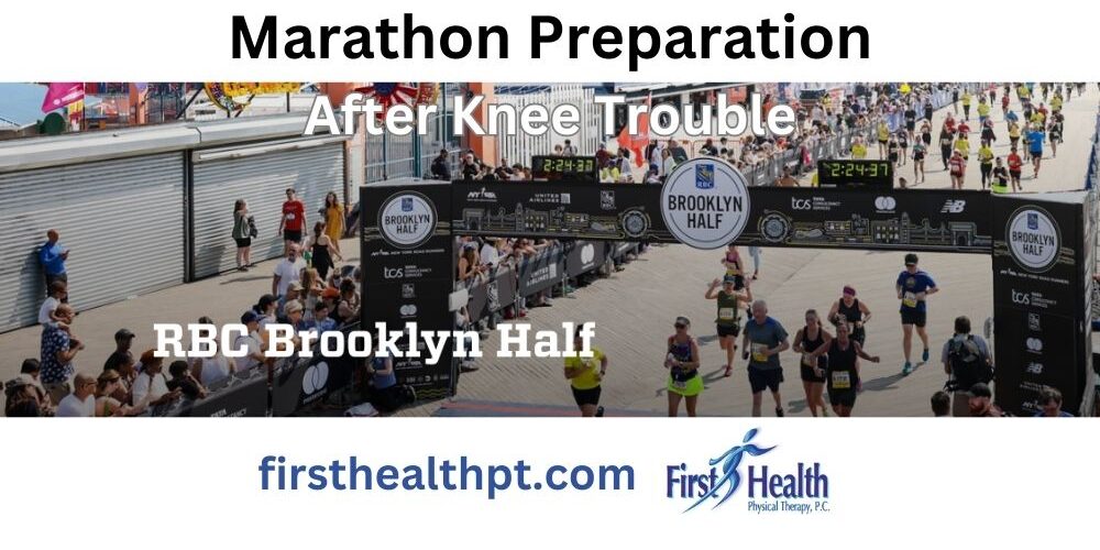 Marathon Preparation After Knee Trouble | First Health PT Midtown Manhattan