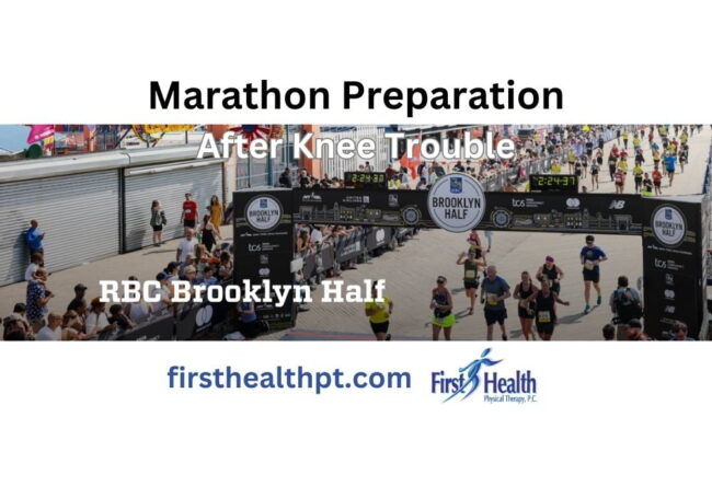 Marathon Preparation After Knee Trouble | First Health PT Midtown Manhattan