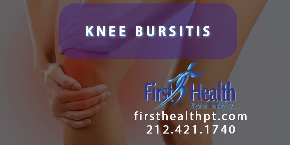 KNEE-BURSITIS SOLUTIONS | First Health Physical Therapy
